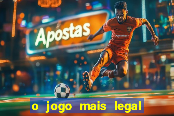 o jogo mais legal do mundo para celular